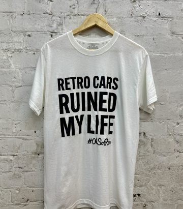 Ruined My Life Tshirt (Classic Cars, Retro Cars, Classic Minis, Classic Fords, Classic VWs, OhSoRetro)